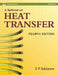 Textbook on Heat Transfer, A by S P Sukhatme