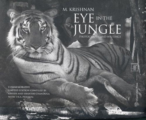 M. Krishnan: Eye in the Jungle - Photographs and Writings by Ashish Chandola, Shanthi Chandola, T.N.A.Perumal