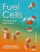 Fuel Cells: Principles and Applications by B Viswanathan, M Aulice Scibioh