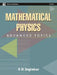 Mathematical Physics: Advanced Topics by S D Joglekar