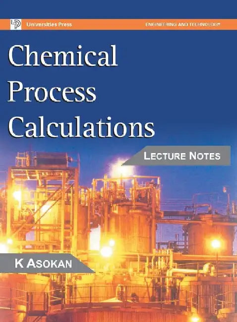 Chemical Process Calculations by K Asokan