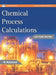 Chemical Process Calculations by K Asokan