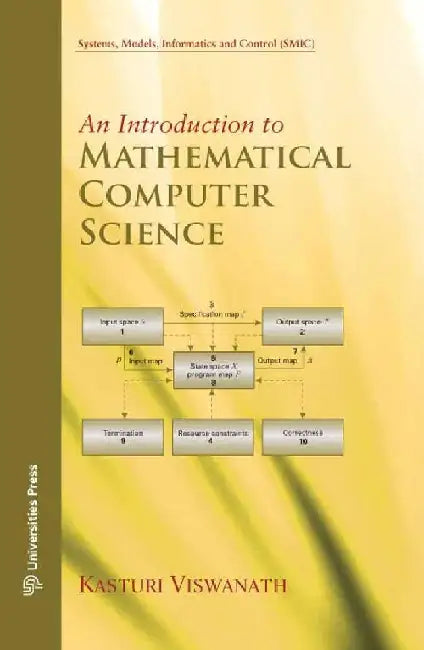 An Introduction to Mathematical Computer Science by Kasturi Viswanath