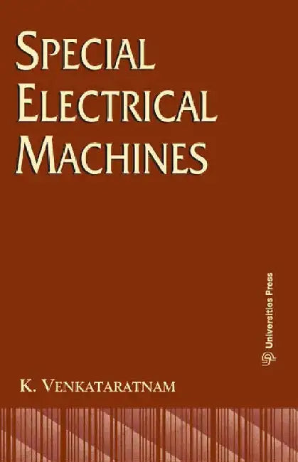 Special Electrical Machines by K Venkataratnam