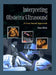 Interpreting Obstetric Ultrasound: A Case-based Approach by Amar Bhide