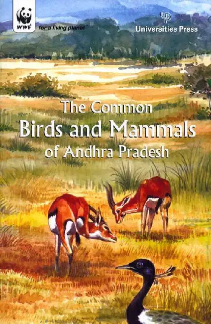 The Common Birds and Mammals of Andhra Pradesh by WWF-India
