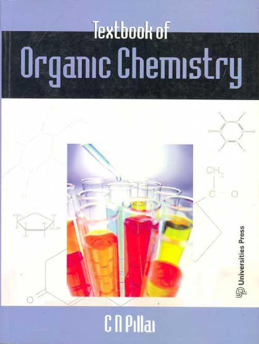 Textbook of Organic Chemistry by C N Pillai