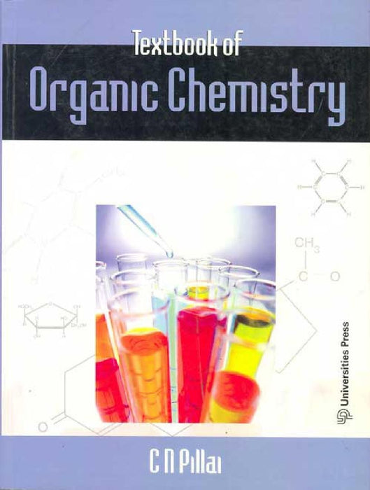 Textbook of Organic Chemistry by C N Pillai