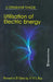 Utilisation of Electric Energy in SI Units by E Openshaw Taylor