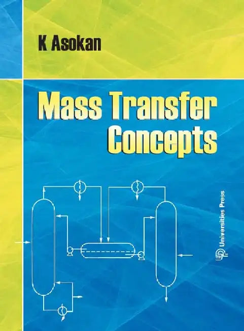 Mass Transfer Concepts by K Asokan