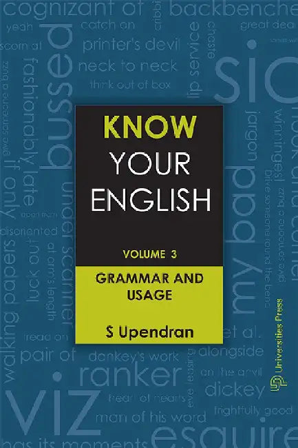 Know Your English, Volume 3: Grammar and Usage by S Upendran