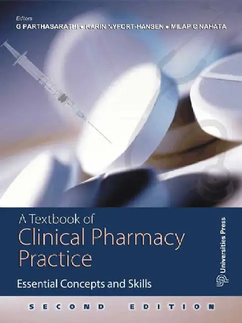 A Textbook of Clinical Pharmacy Practice by G Parthasarathi, Karin Nyfort-Hansen, Milap C Nahata