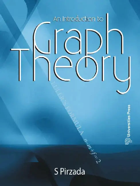 An Introduction to Graph Theory by S Pirzada