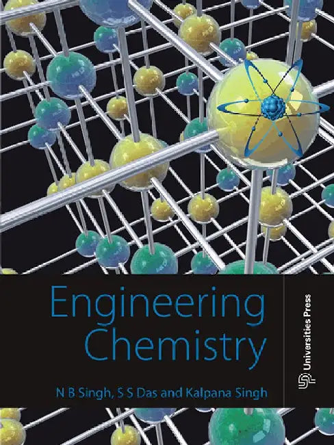 Engineering Chemistry by N B Singh, S S Das, Kalpana Singh