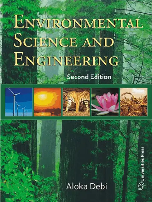 Environmental Science and Engineering by Aloka Debi