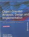 Object-Oriented Analysis Design And Implementation: An Integrated Approach  by Brahma Dathan, Sarnath Ramnath