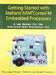 Stellaris Arm Cortex-M: A Lab Manual by Dhananjay V Gadre Et Al