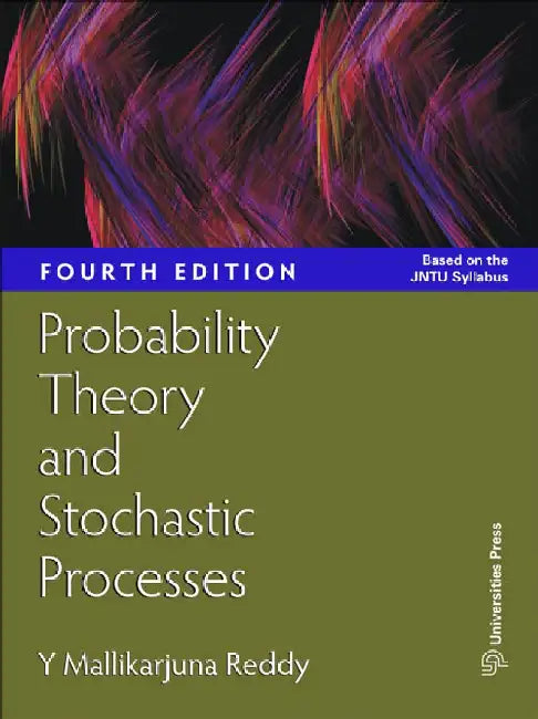 Probability Theory and Stochastic Processes by Y Mallikarjuna Reddy