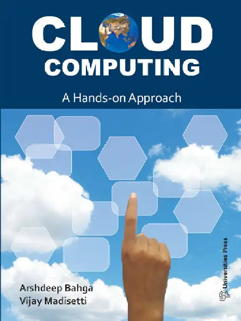 Cloud Computing: A Hands-on Approach by Arshdeep Bahga and Vijay Madisetti