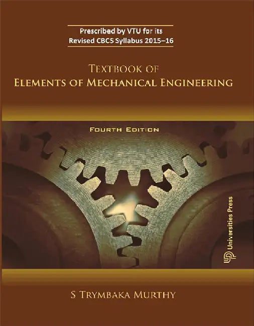 Textbook of Elements of Mechanical Engineering by Trymbaka Murthy S