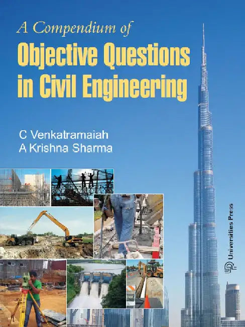 A Compendium of Objective Questions in Civil Engineering by C Venkatramaiah and A Krishna Sharma