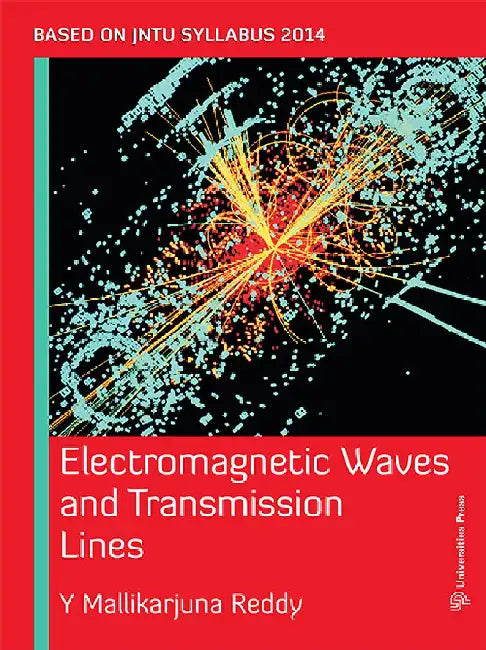 Electromagnetic Waves and Transmission Lines by Y Mallikarjuna Reddy