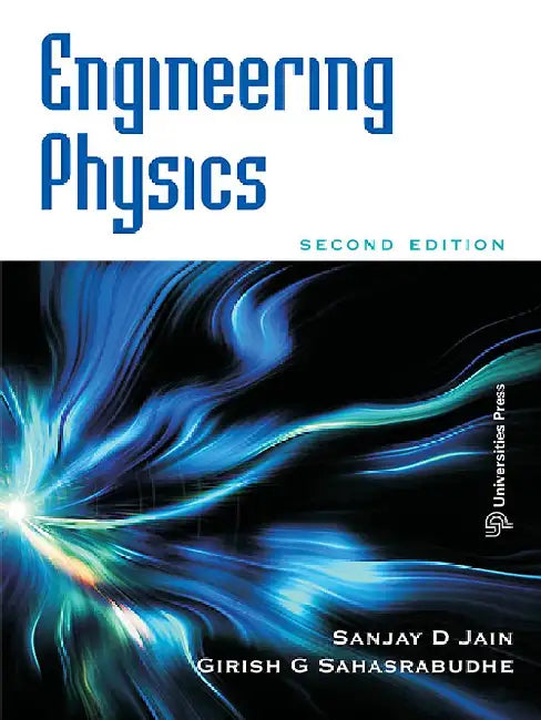 Engineering Physics by Sanjay D Jain, Girish G Sahasrabudhe