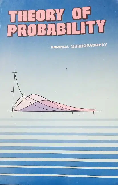 Theory Of Probability by Parimal Mukhopadhyay