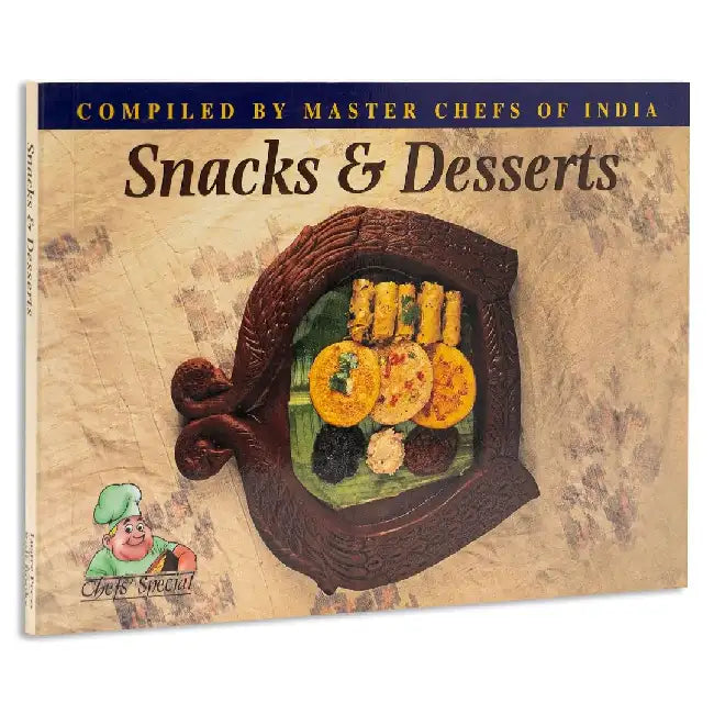 Snacks & Desserts by Master Chefs Of India