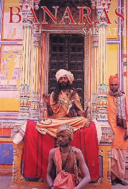 Banaras & Sarnath by Pramesh Ratnakar