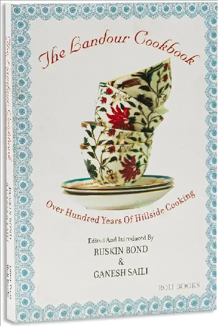 The Landour Cook Book by Ruskin Bond