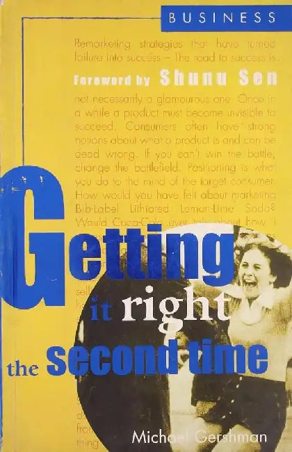 Getting It Right The Second Time by Michael Gershman