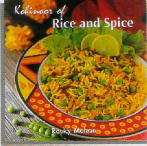Kohinoor Of Rice And Spice by Rocky Mohan