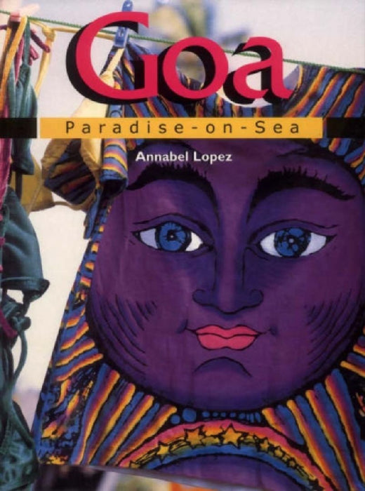Goa Paradise -On-Sea by Annabel Lopez