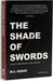 The Shade Of Swords by M. J. Akbar
