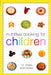 Nutritive Cooking For Children by Shaila Santhanam
