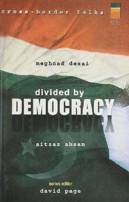 Divided By Democracy by Meghnad Desai