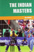 The Indian Masters by Bill Ricquier