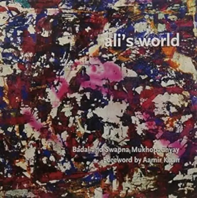 Ali's World by Swapna Mukhopadhyay
