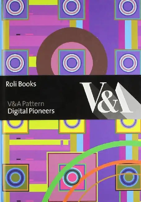 V & A Pattern: Digital Pioneers by Honor Beddard