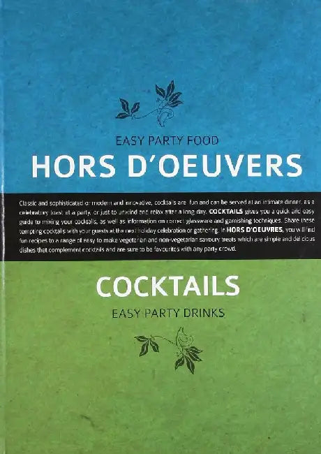 Cocktails & Hors D'Oeuvers: Easy Party Food