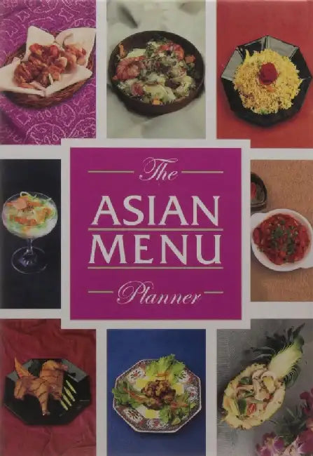 The Asian Menu Planner by Master Chiefs Of India