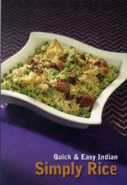 Quick & Easy Indian: Simply Rice by Megan Leitch