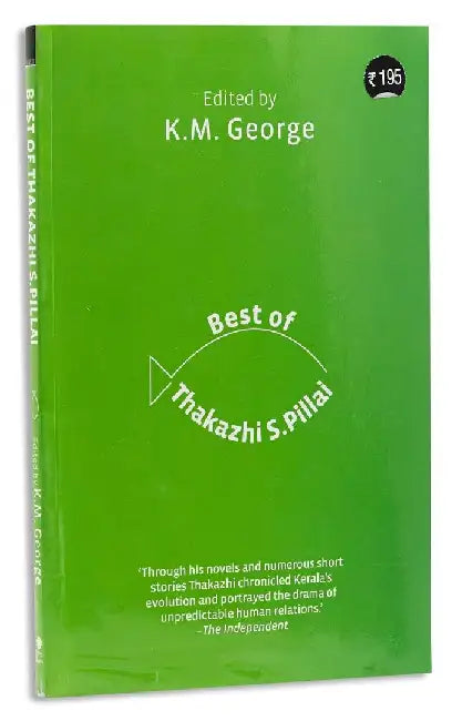 Best Of Thakazhi S. Pillai by K.m. George