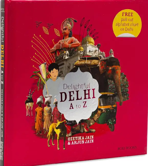 Delightful Delhi A To Z by Geetika Jain