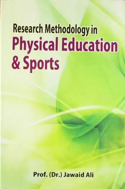 Research Methodology in Physical Education & Sports by Dr. Jawaid Ali