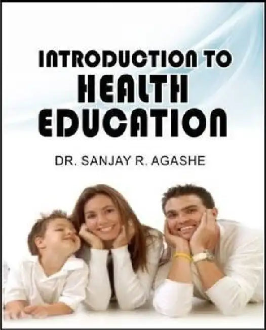 Introduction to Health Education by Dr. Sanjay R. Agashe