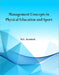 Management Concepts in Physical Education and Sport - Dr. M.L. Kamlesh  by Dr. M.L. Kamlesh