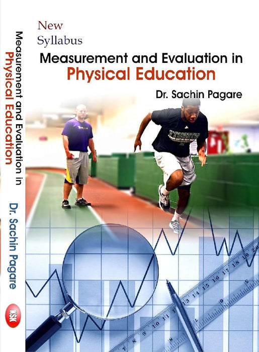 Measurement and Evaulation in Physical Education (New Syllabus)  by Dr. Sachin Pagare