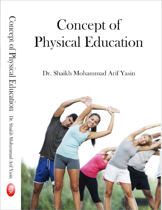 Concept of Physical Education  by Dr. Shaikh